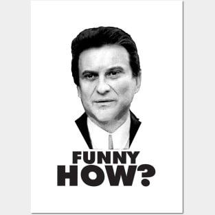 Funny How? Goodfellas Joe Pesci Posters and Art